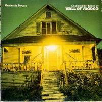 Wall of Voodoo : Granma's House Wall of Voodoo : Granma's House